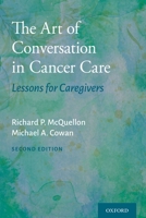 The Art of Conversation in Cancer Care: Lessons for Caregivers 0197500293 Book Cover