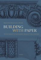 Building with Paper: The Materiality of Renaissance Architectural Drawings (Materiality) (Materiality, 2) 2503591183 Book Cover