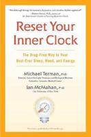 Reset Your Inner Clock: The Drug-Free Way to Your Best-Ever Sleep, Mood, and Energy 158333534X Book Cover