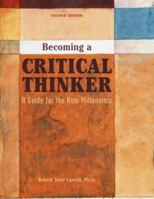 Becoming a Critical Thinker: A Guide for the New Millennium, Second Edition 0536859345 Book Cover