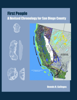 First People: A Revised Chronology for San Diego County 0982267177 Book Cover