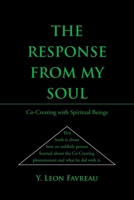 The Response from My Soul: CoCreating with Spiritual Beings B0CLBQ2MYX Book Cover