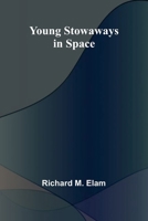 Young Stowaways in Space 9362994569 Book Cover