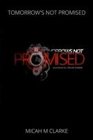 Tomorrows Not Promised 1678053627 Book Cover