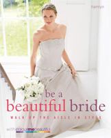 Be a Beautiful Bride 0600620263 Book Cover