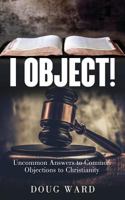 I Object! 1545639221 Book Cover