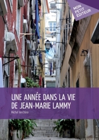 Une année dans la vie de Jean-Marie Lammy (French Edition) 2342003129 Book Cover