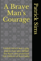 A Brave Man's Courage 1079173064 Book Cover