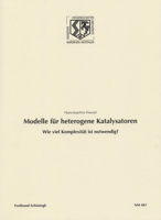 Modelle Für Heterogene Katalysatoren: Wie Viel Komplexität Ist Notwendig? 3506777289 Book Cover