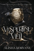 VESPERTINE VEIL: The Archives of Kintoira, Book 1 B0G4QZ7JGP Book Cover