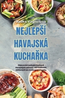 Nejlepsí Havajská KuchaRka (Czech Edition) 1835833152 Book Cover