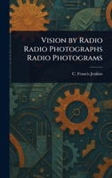 Vision by Radio Radio Photographs Radio Photograms 1023569736 Book Cover