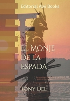El Monje de la Espada: Editorial Alvi Books null Book Cover