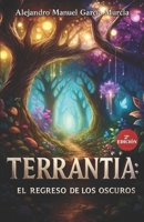 TERRANTÏA: EL REGRESO DE LOS OSCUROS (Spanish Edition) B0FL12GLYJ Book Cover