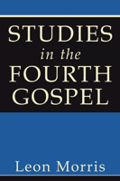 Studies in the Fourth Gospel 0802818188 Book Cover