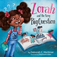 Zorah and the Very Big Question 1736677012 Book Cover