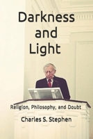Darkness and Light: Religion, Philosophy, and Doubt B08BWFVZ4Z Book Cover