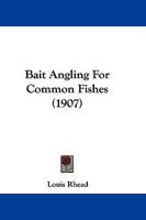 Bait angling for common fishes (Tut books : S) 1146254113 Book Cover