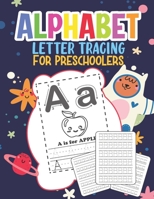 Alphabet Letter Tracing For Preschoolers: Trace Letters Alphabet Handwriting Practice Workbook for Kids Ages 3-5 B08CP9DJNZ Book Cover