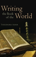 Writing the Book of the World 0199687501 Book Cover