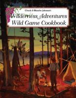 Wilderness Adventures Wild Game Cookbook 193209895X Book Cover