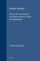 Serapis Debout: Corpus Des Monuments De Serapis Debout Et Etude Iconographique (Education and Society in the Middle Ages and Renaissance) 9004067922 Book Cover