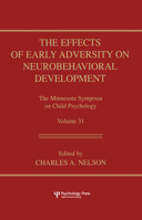 Effects of Early Adversity on Neurobehavioral Development 0805834060 Book Cover