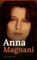 Anna Magnani: La vita è bella lo stesso (Italian Edition) B0H8PS1WZS Book Cover