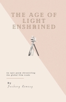 The Age Of Light Enshrined B09ZCSPW9D Book Cover