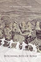 Bitching Bits of Bone 1786120925 Book Cover