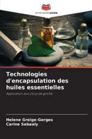 Technologies d'encapsulation des huiles essentielles 6209335632 Book Cover