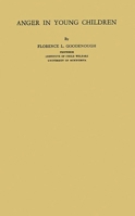 Anger in Young Children (University of Minnesota. The Institute of Child Welfare. Monograph Series No. 9--9) 083715894X Book Cover