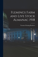 Flemings Farm and Live Stock Almanac 1918 1014794668 Book Cover