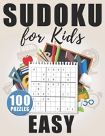 Sudoku For Kids Easy: 100 Large Size Sudokus - Easy Level with Solutions B085RSFL54 Book Cover