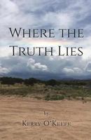 Where the Truth Lies 194425191X Book Cover