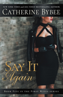 Say It Again 1503905357 Book Cover