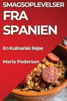 Smagsoplevelser fra Spanien: En Kulinarisk Rejse (Danish Edition) 1835597009 Book Cover