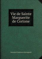 Vie de Sainte Marguerite de Cortone 1247139751 Book Cover