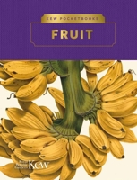 Kew Pocketbooks: Fruit 1842467522 Book Cover