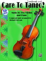 Care to Tango? Book 2- Violin Ensemble (Book & CD) 0739051008 Book Cover