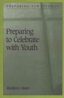 Preparing to Celebrate with Youth 0814625150 Book Cover