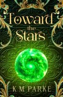 Toward the Stars (Designed by Destiny) 064563476X Book Cover