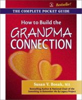 How to Build the Grandma Connection: The Complete Pocket Guide 1896232035 Book Cover