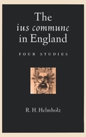 The ius commune in England: Four Studies 0195141903 Book Cover