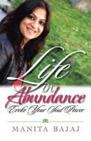 Life in Abundance: Evoke Your Soul Power 1482875047 Book Cover