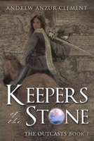 Outcast Keepers of the Stone Book One 1985716941 Book Cover