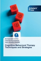 Cognitive Behavioral Therapy Techniques and Strategies 6209443583 Book Cover