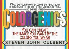 Colorgenics: You Can Create the Image You Want by the Colors You Wear 044050029X Book Cover