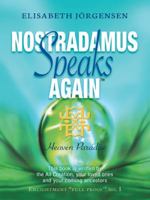 Nostradamus Speaks Again: Heaven Paradise 1452514909 Book Cover