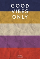 Good Vibes Only: Cute Motivational Quote Planner 2020 - 6"x9" 100 Pages with Calendar + US and UK Holidays + Monthly and Weekly Organizer + Habit ... Notebook (2020 Boho Planners - Volume 21) 1699818576 Book Cover